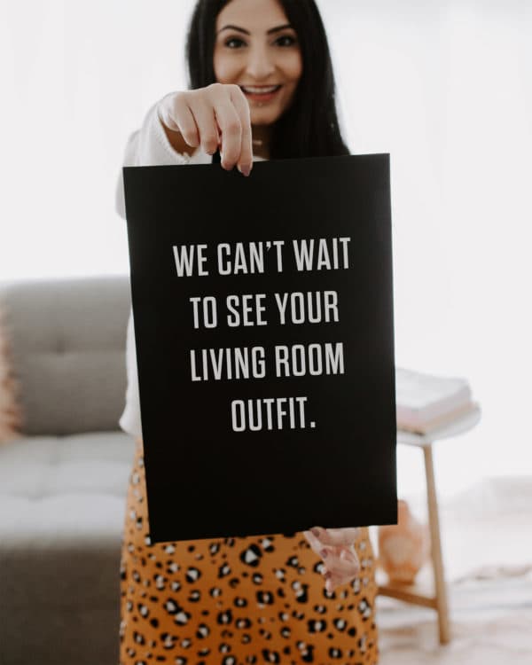 We can't wait to see your living room outfit