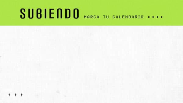 Subiendo. Marca tu calendario.