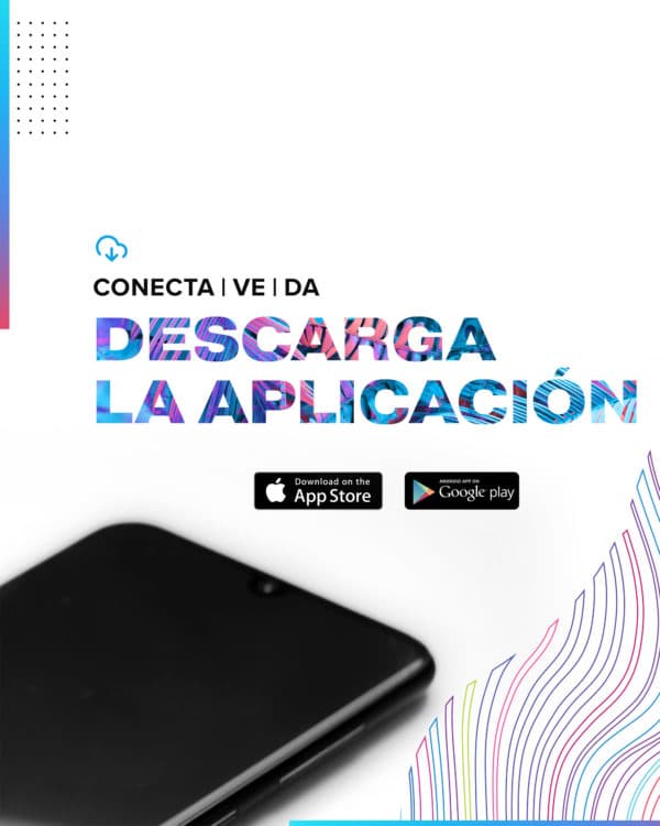 Conecta. Ve. Da. Descarga la aplicación.