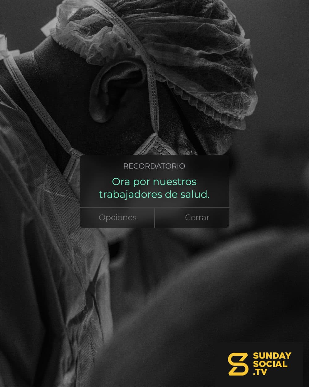 Recordatorio: Ora por nuestros trabajadores de salud.