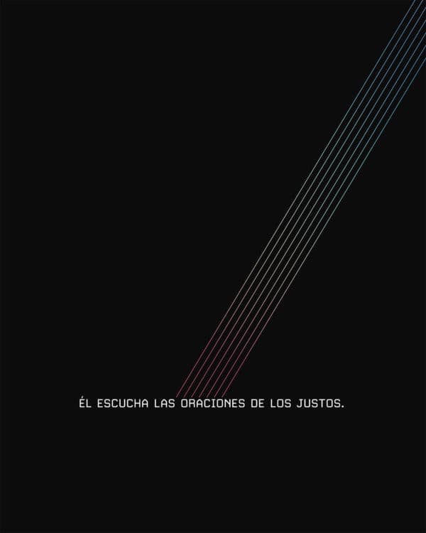 Él escucha las oraciones de los justos. - Proverbios 15:29