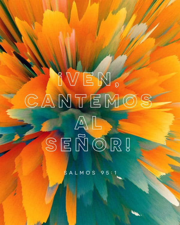¡Ven, cantemos al Señor! - Salmos 95:1