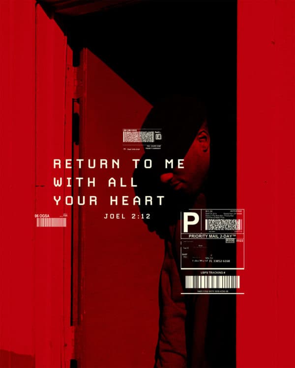 Return to Me with all your heart. - Joel 2:12