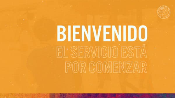 Bienvenido. El servicio está por comenzar.