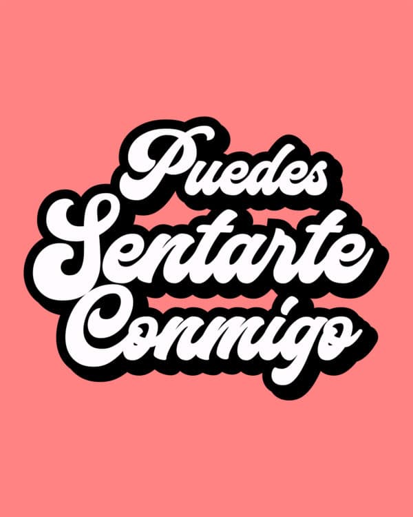 Puedes sentarte conmigo