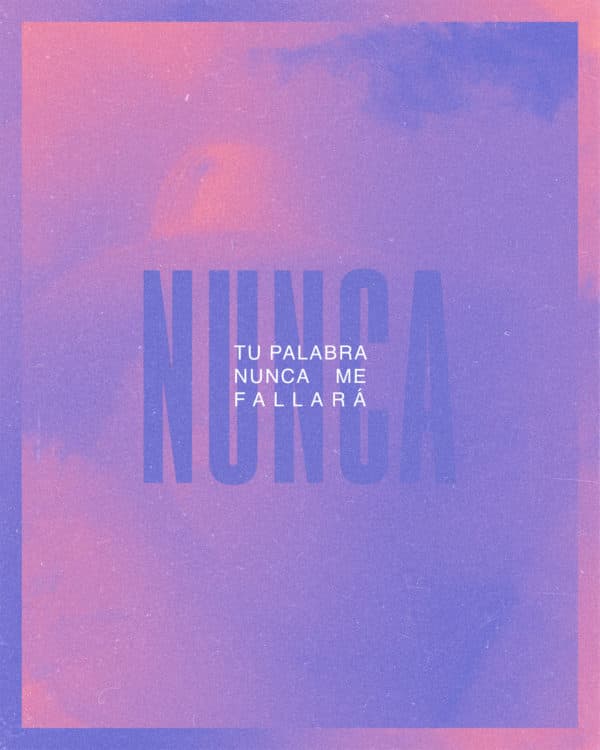 Tu palabra nunca me fallará