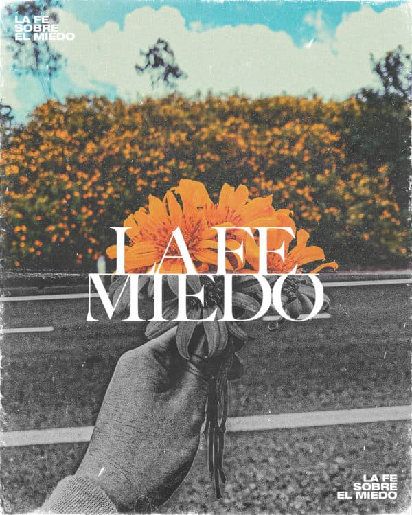 La Fe Sobre el Miedo