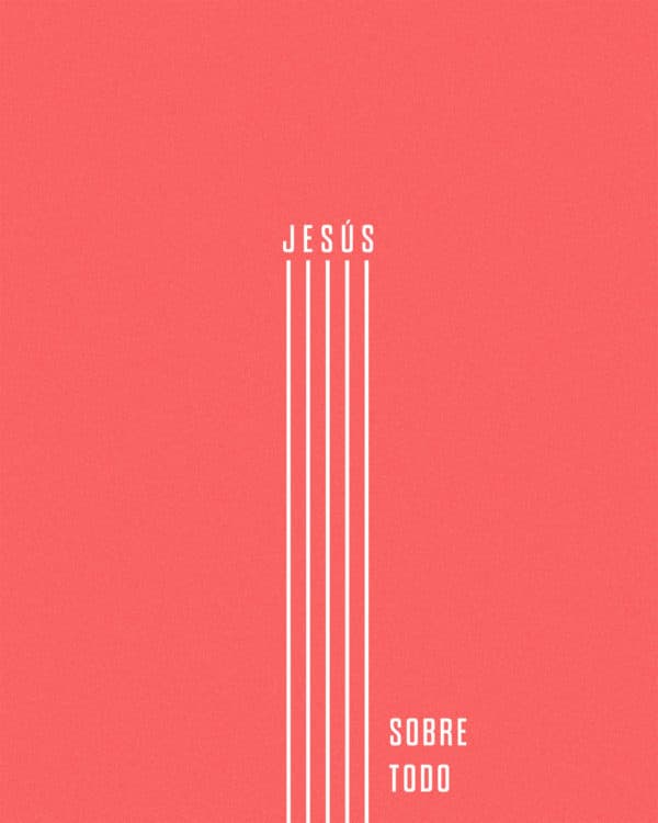 Jesús sobre todo