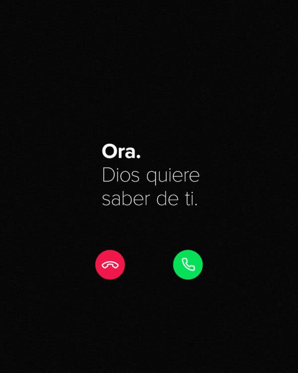 Ora. Dios quiere saber de ti.