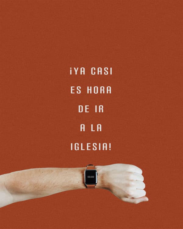 ¡Ya casi es hora de ir a la iglesia!