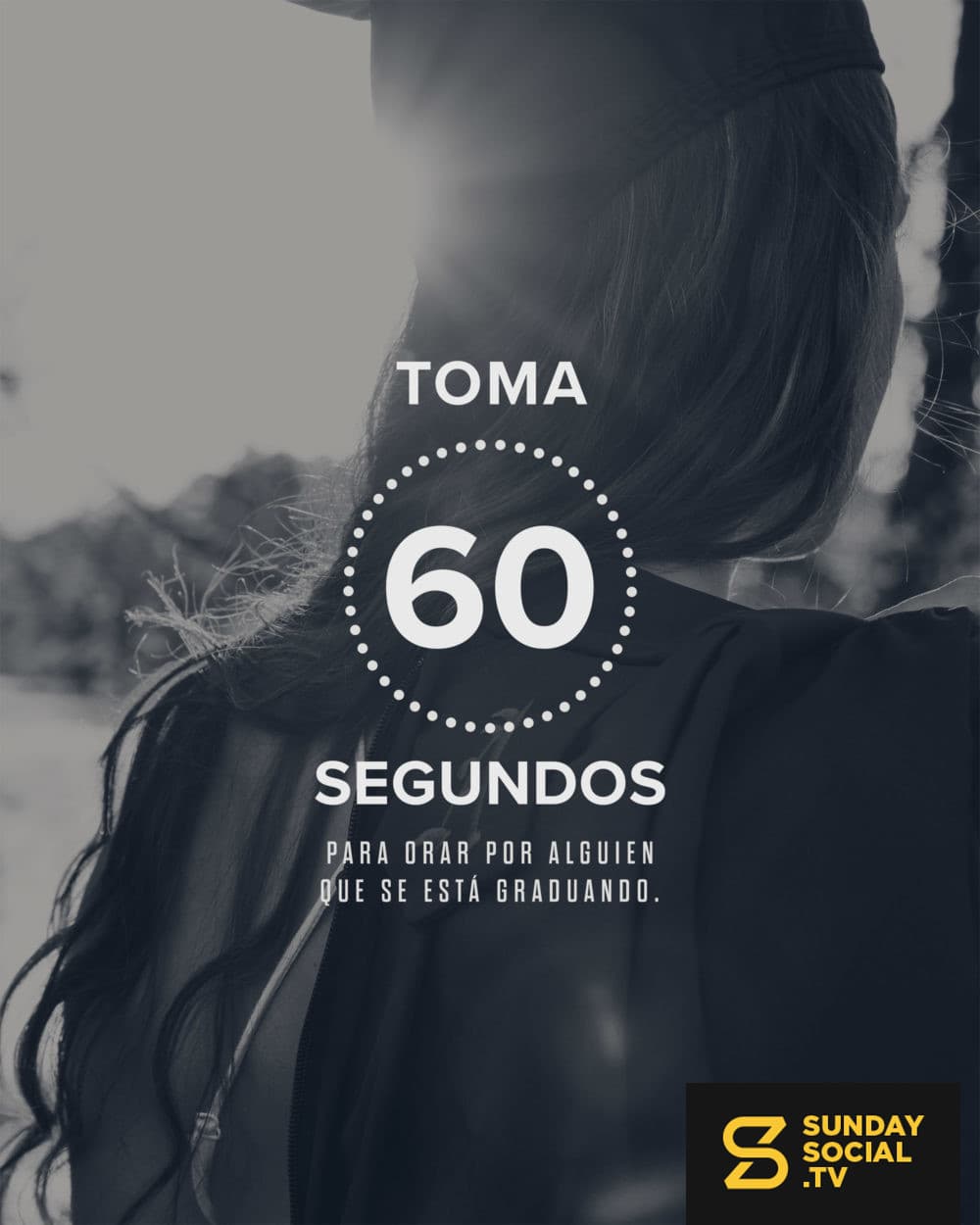Toma 60 segundos para orar por alguien que se está graduando