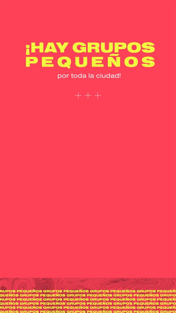 ¡Hay grupos pequeños por toda la ciudad!