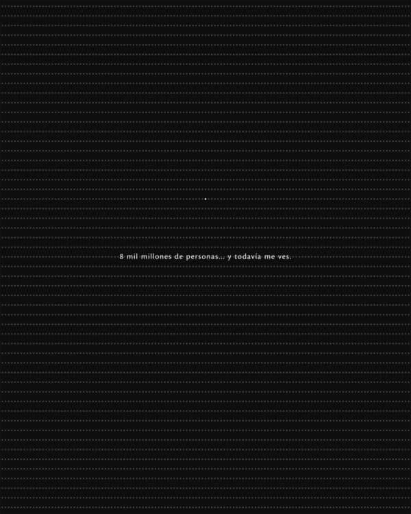 8 mil millones de personas... y todavía me ves.