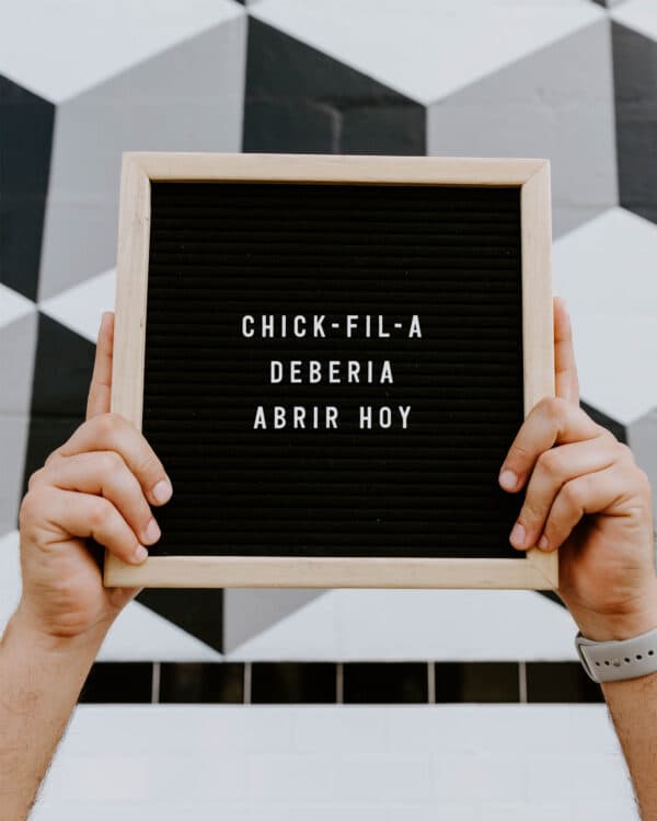 Chick-fil-a debería abrir hoy.
