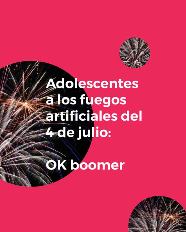 Adolescentes a los fuegos artificiales del 4 de julio: Ok Boomer