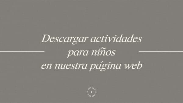 Descargar actividades para niños en nuestra página web