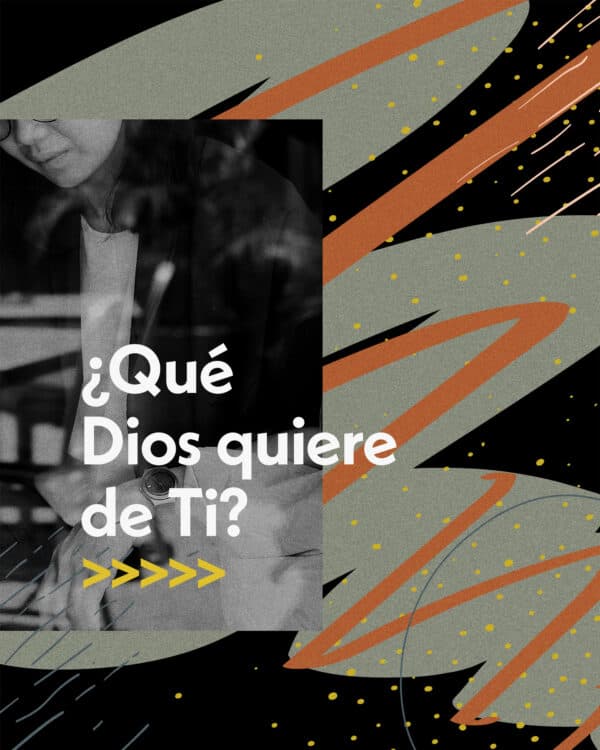 ¿Qué Dios quiere de Ti? 1) Sé justo y protege al inocente. 2) Muestra amor y misericordia para todos. 3) Mantente humilde ante Dios. 4) Átalos a tus manos y llévalos sobre la frente como un recordatorio.