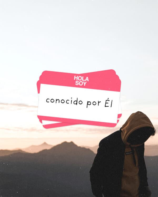 Hola soy: conocido por Él
