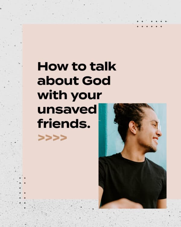 How to talk about God with your unsaved friends. (1) Ask about things they're going through and offer to pray for them. (2) Frame your advice in terms of things you're learning at church. (3) Ask them what their experience with church is. Listen, don't try to defend. (4) Tag them in our social posts that speak to things they're dealing with. (5) Invite them to church when you sense an opportunity. (6) What are some things you've done to talk to your unsaved friends about Jesus?