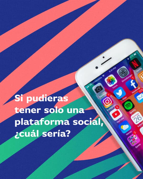 Si pudieras tener solo una plataforma social, ¿cuál sería?