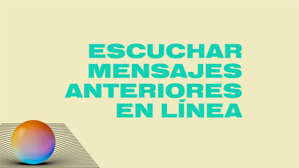 Escuchar mensajes anteriores en línea