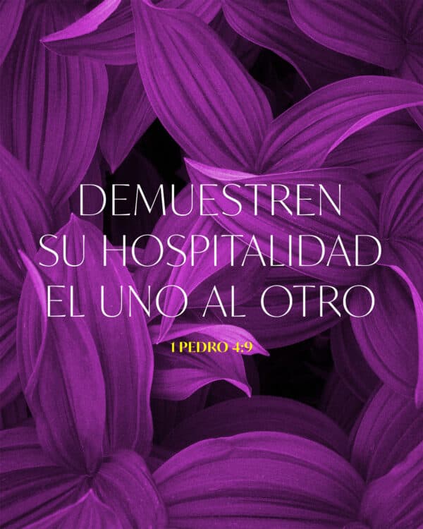Demuestren su hospitalidad el uno al otro. - 1 Pedro 4:9