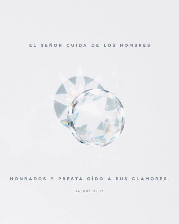 El Señor cuida de los hombres honrados y presta oído a sus clamores. - Salmos 34:15
