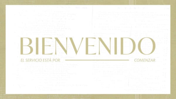 Bienvenido. El servicio está por comenzar.