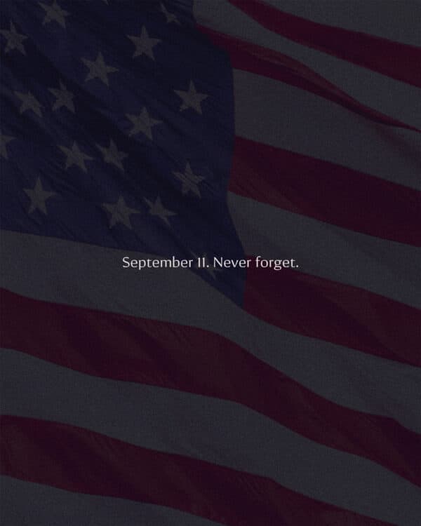 September 11. Never forget.