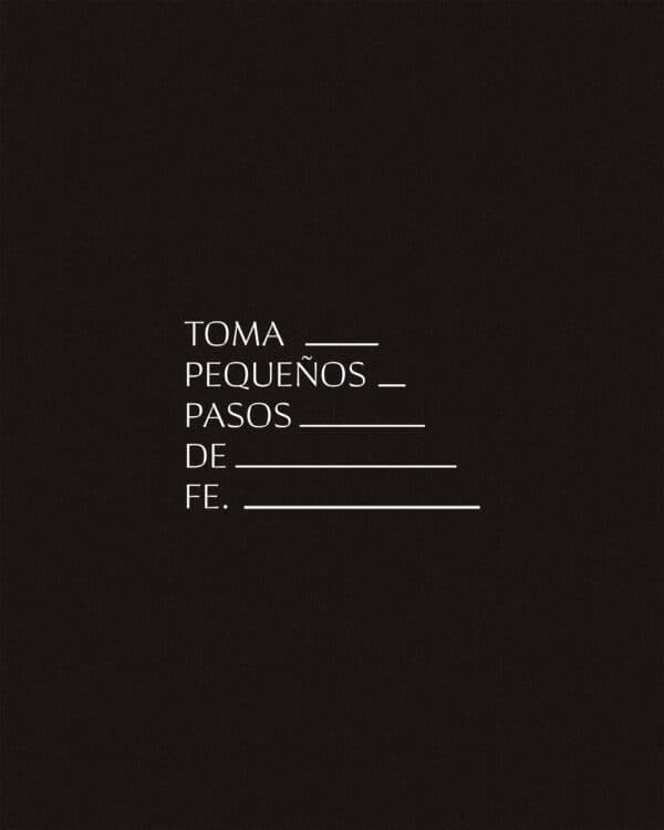 Toma pequeños pasos de fe.