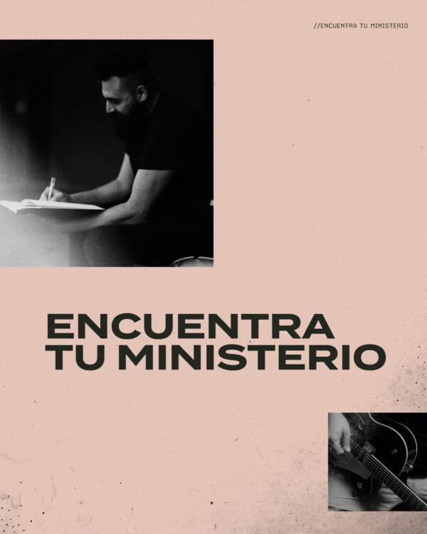 Encuentra tu ministerio.