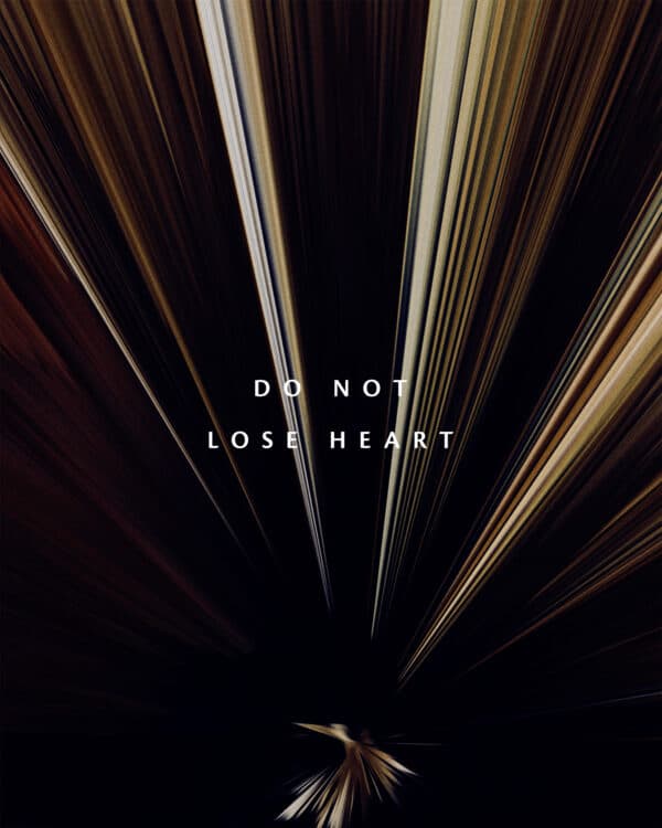 Do not lose heart. For our light and momentary troubles are achieving for us an eternal glory that far outweighs them all. So we fix our eyes not on what is seen, but on what is unseen, since what is seen is temporary, but what is unseen is eternal. 2 Corinthians 4:17-18