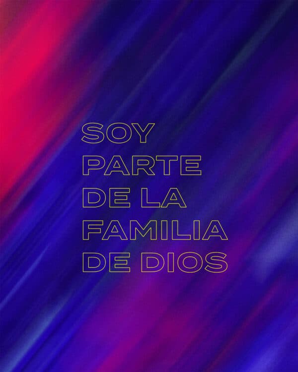 Soy parte de la familia de Dios.