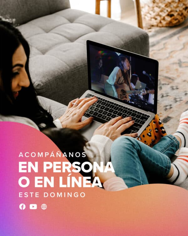 Acompáñanos en persona o en línea este Domingo