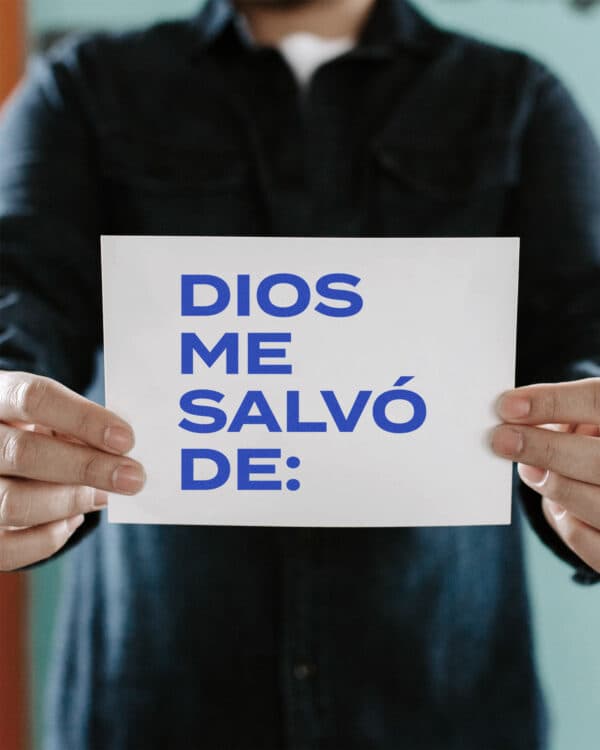 Dios me salvó de: