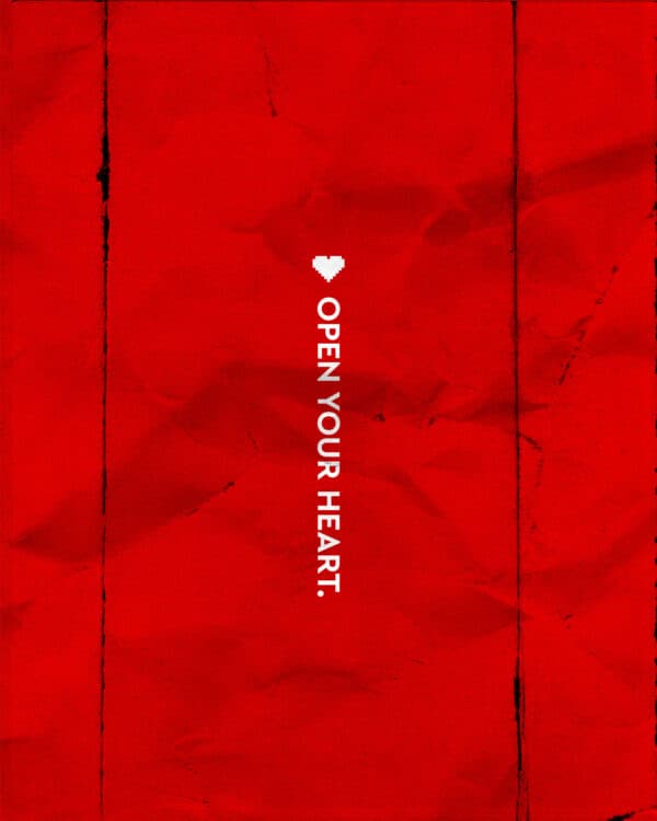 Open your heart.