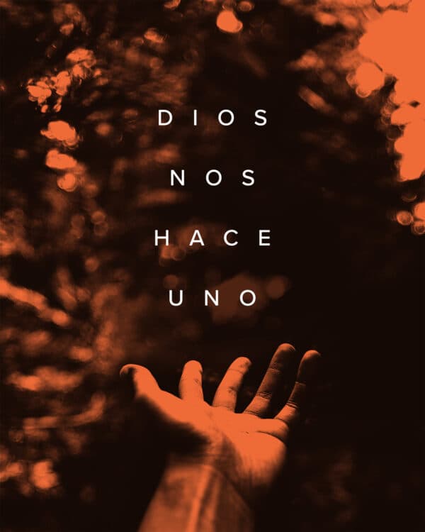 Dios nos hace uno