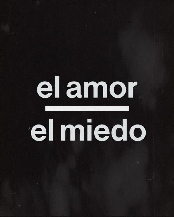 El amor sobre el miedo