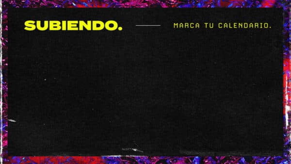 Subiendo. Marca tu calendario.