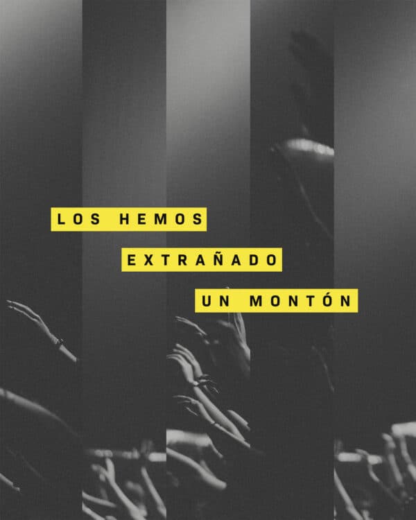 Los hemos extrañado un montón