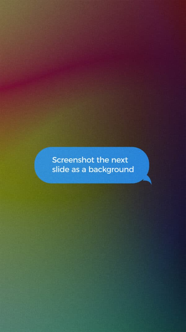Screenshot the next slide as a background.