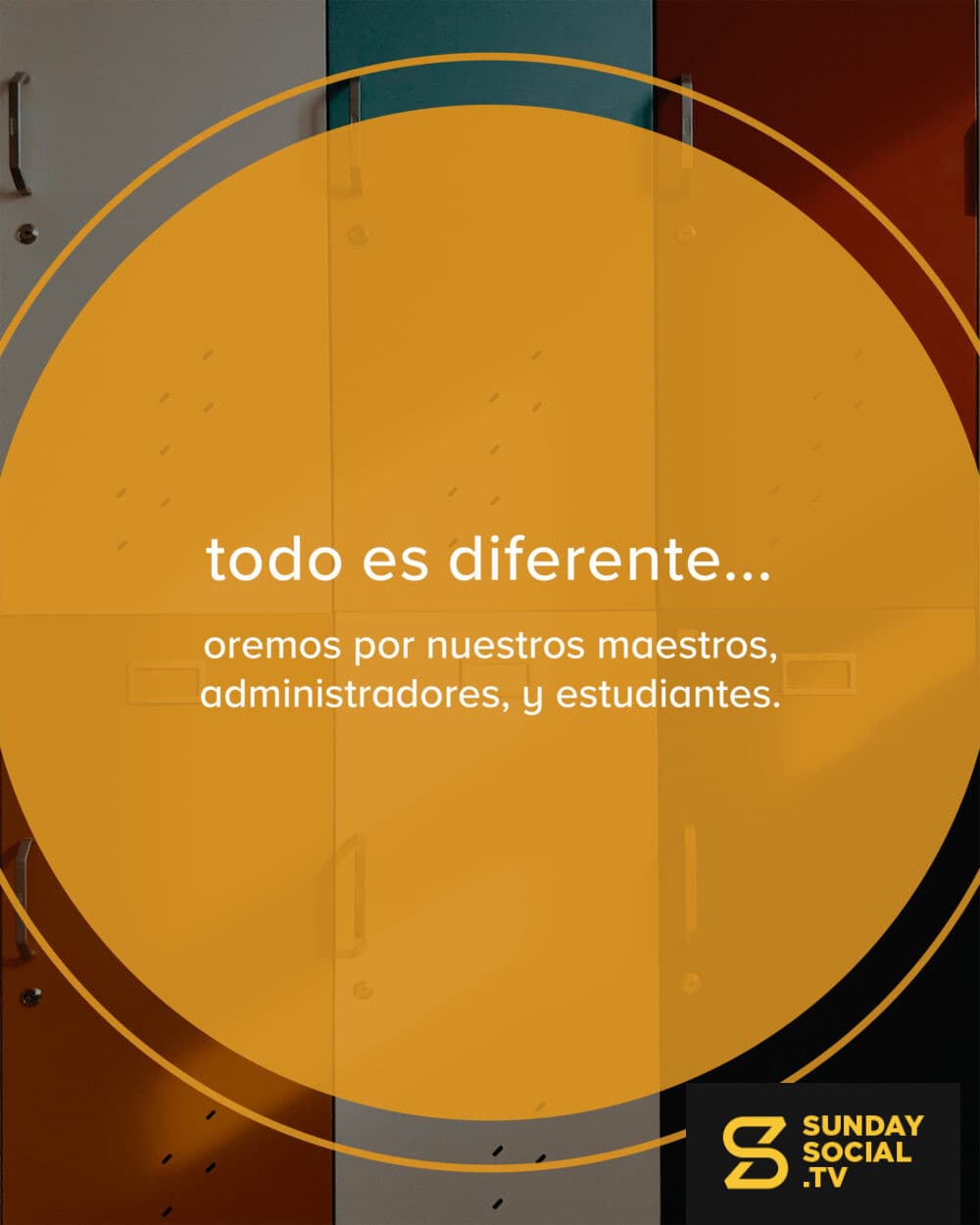 Todo es diferente... Oremos por nuestros maestros, administradores, y estudiantes.
