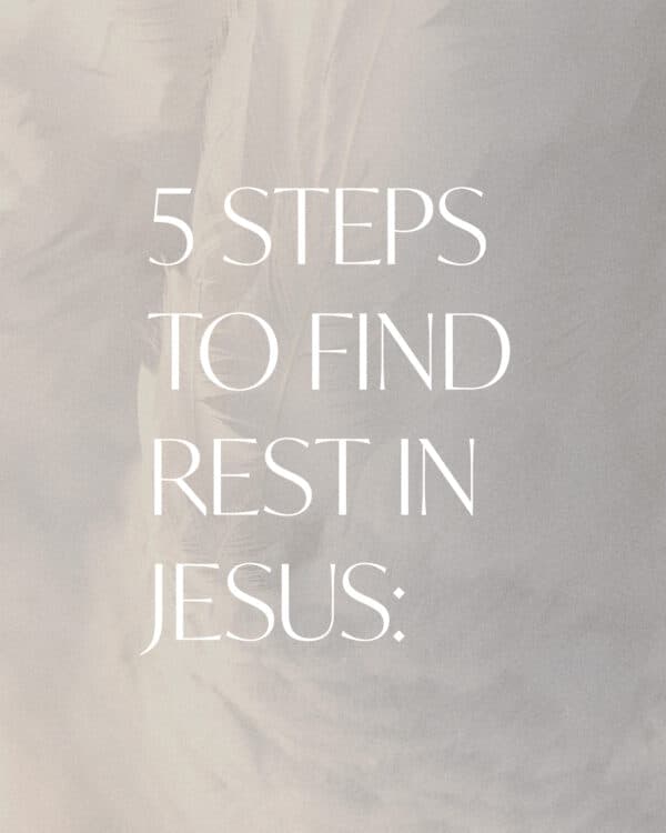 5 Steps To Find Rest In Jesus: 1) Surrender unhealthy emotions, thoughts, and situations to God. 2) Embrace God's love and grace for yourself. 3) Meditate on scripture. 4) Pray God's promises over your life. 5) Place your trust and hope in God.