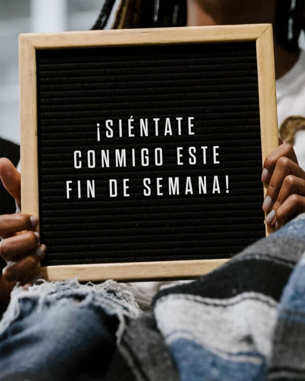 ¡Siéntate conmigo este fin de semana!