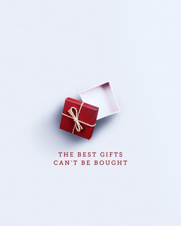 The best gifts can't be bought