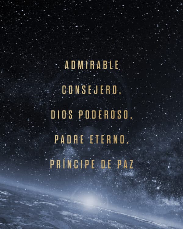 Admirable consejero, Dios poderoso, padre eterno, Príncipe de Paz