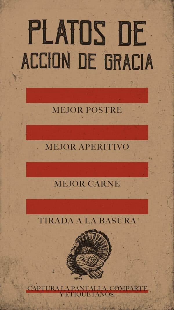 Platos de Acción de Gracia: Mejor Postre, Mejor Aperitivo, Mejor Carne, Tirada a la Basura. Captura la pantalla, comparte y etiquétanos.