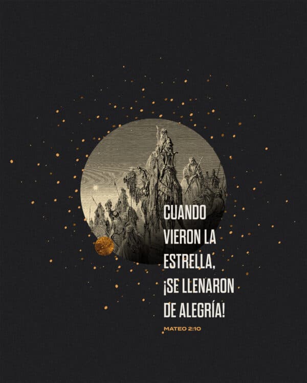 Cuando vieron la estrella, ¡se llenaron de alegría! - Mateo 2:10