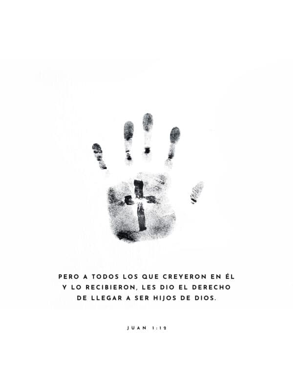 pero a todos los que creyeron en él y lo recibieron, les dio el derecho de llegar a ser hijos de Dios. - Juan 1:12