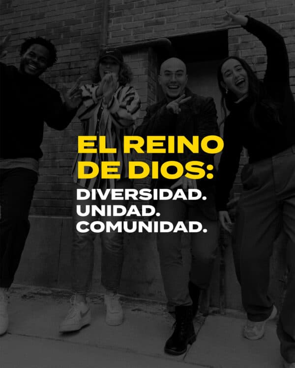 El reino de Dios: Diversidad. Unidad. Comunidad.